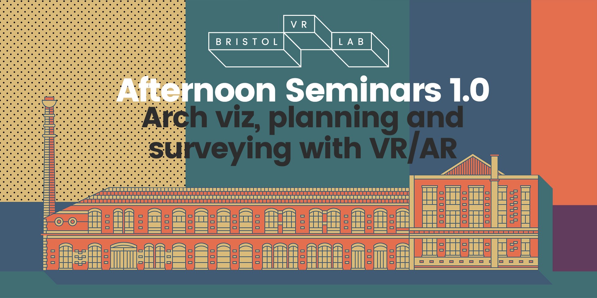 BVRL Afternoon Seminars 1.0 – Arch viz, planning and surveying using VR/AR
