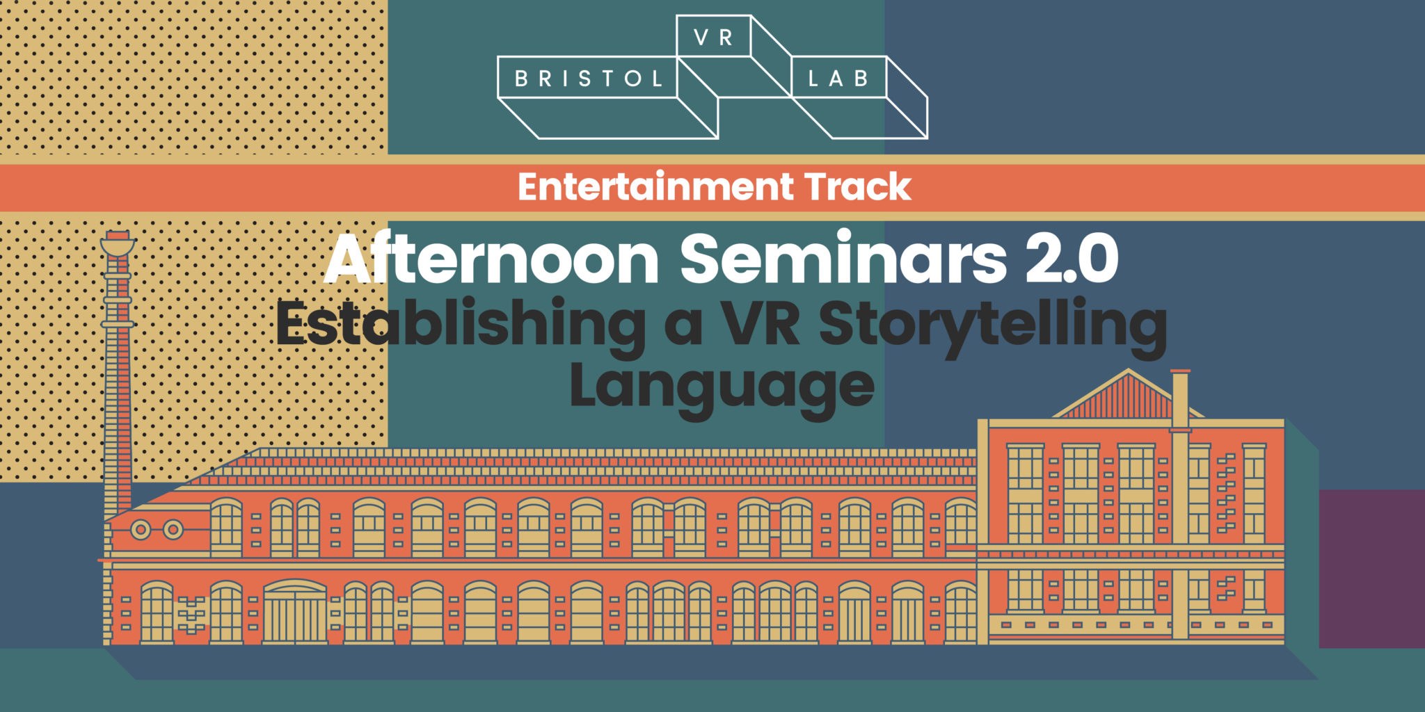 BVRL Afternoon Seminars 2.0  – Establishing a VR Storytelling Language